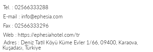 Ephesia Resort Hotel telefon numaralar, faks, e-mail, posta adresi ve iletiim bilgileri